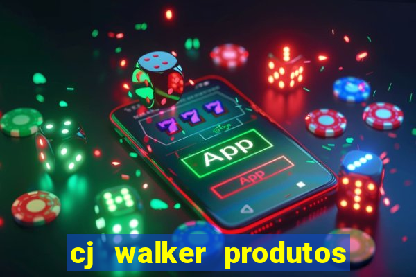 cj walker produtos onde comprar